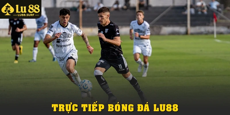 Trực Tiếp Bóng Đá Lu88: Link Xem Ổn Định, Truy Cập Nhanh